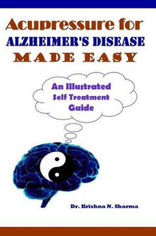 Cover of Acupressure for Alzheimer's Disease Made Easy