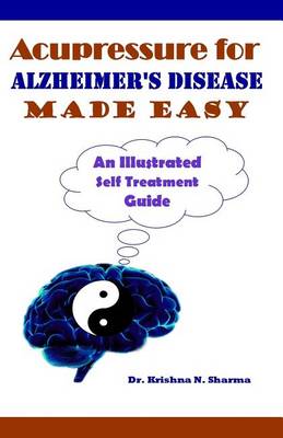 Book cover for Acupressure for Alzheimer's Disease Made Easy