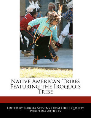 Book cover for Native American Tribes Featuring the Iroquois Tribe