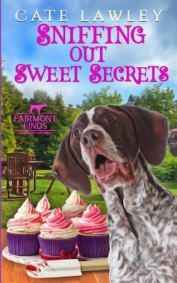 Book cover for Sniffing Out Sweet Secrets