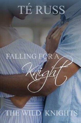 Cover of Falling for a Knight