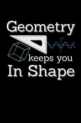 Book cover for Geometry Keeps You In Shape