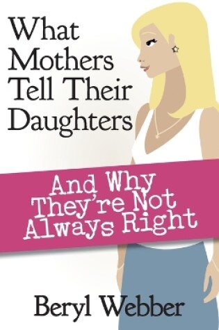 Cover of What Mothers Tell Their Daughters