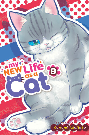 Cover of My New Life as a Cat Vol. 9