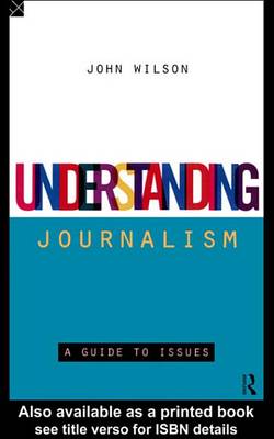 Book cover for Understanding Journalism