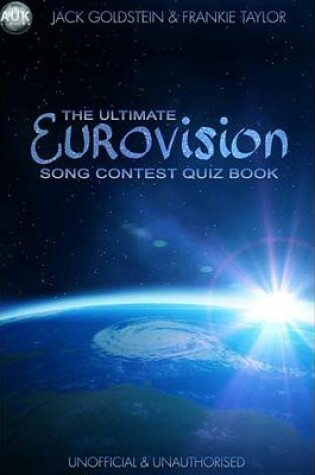 Cover of The Ultimate Eurovision Song Contest Quiz Book