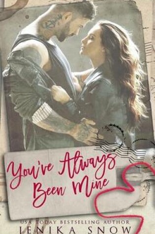 Cover of You've Always Been Mine (You're Mine, 2)