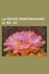 Book cover for La Revue Hebdomadaire