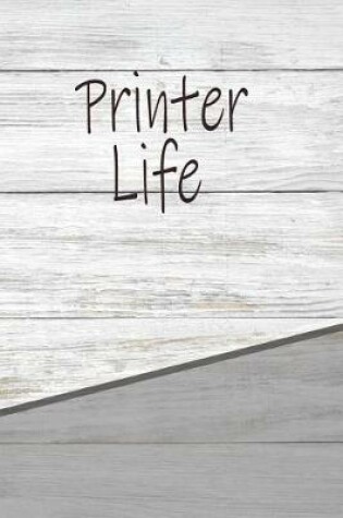 Cover of Printer Life