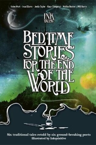 Cover of Ink Tales: Bedtime Stories for the End of the World