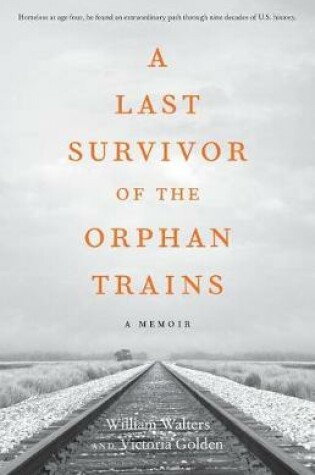 Cover of A Last Survivor of the Orphan Trains