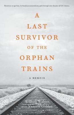 Book cover for A Last Survivor of the Orphan Trains