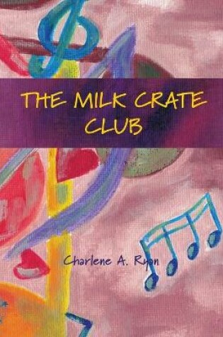 Cover of The Milk Crate Club