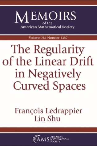 Cover of The Regularity of the Linear Drift in Negatively Curved Spaces