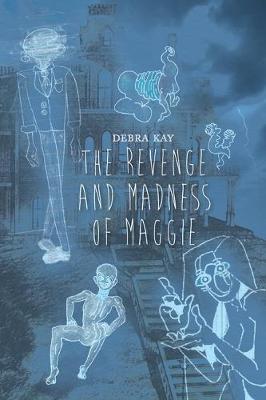 Book cover for The Revenge and Madness of Maggie