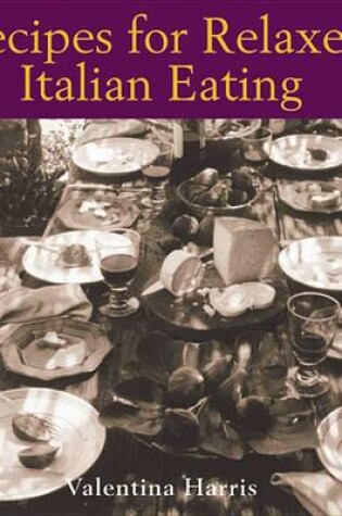 Cover of Recipes for Relaxed Italian Eating