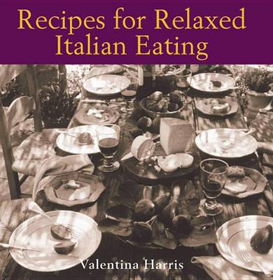 Book cover for Recipes for Relaxed Italian Eating
