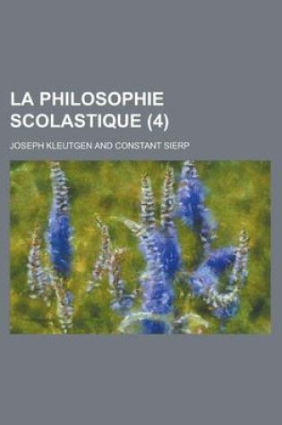 Cover of La Philosophie Scolastique