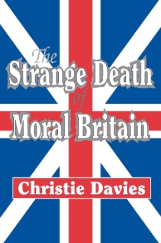 Cover of The Strange Death of Moral Britain
