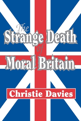 Book cover for The Strange Death of Moral Britain