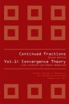 Book cover for Continued Fractions - Vol 1: Convergence Theory (2nd Edition)