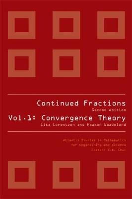 Book cover for Continued Fractions - Vol 1: Convergence Theory (2nd Edition)