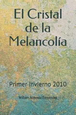 Cover of El Cristal de la Melancolia