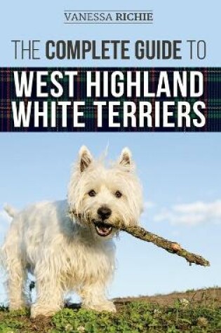 Cover of The Complete Guide to West Highland White Terriers