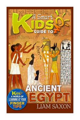 Book cover for A Smart Kids Guide to Ancient Egypt