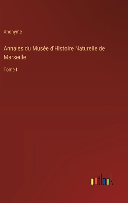 Book cover for Annales du Musée d'Histoire Naturelle de Marseille