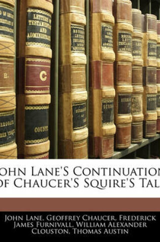 Cover of John Lane's Continuation of Chaucer's Squire's Tale