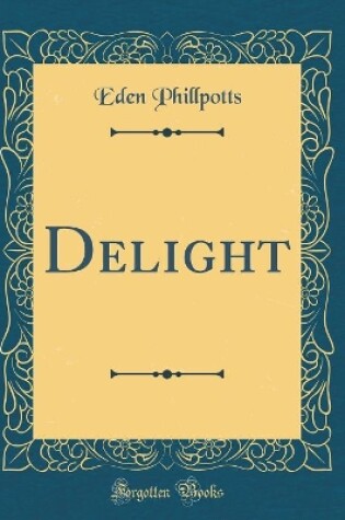 Cover of Delight (Classic Reprint)