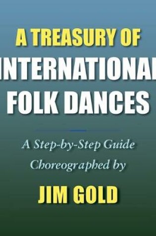 Cover of A Treasury of International Folk Dances