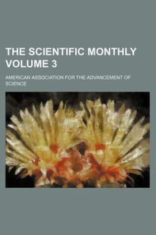 Cover of The Scientific Monthly Volume 3