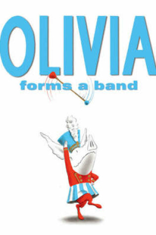 Cover of Olivia Forms a Band