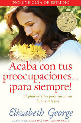 Cover of Acaba Con Tus Preocupaciones Para Siempre