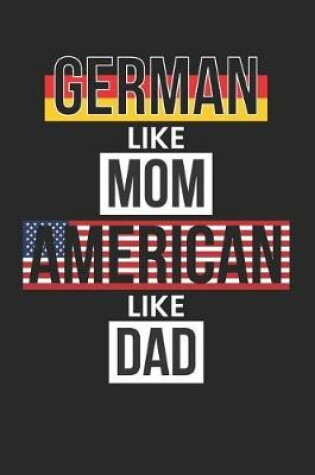 Cover of German Like Mom American Like Dad