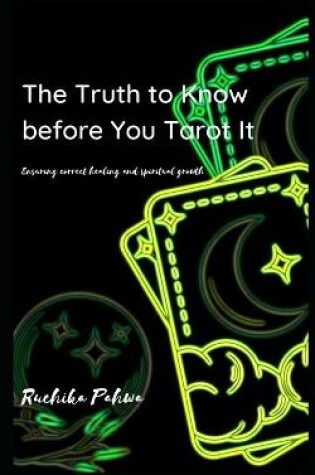Cover of The Truth to Know before You Tarot It