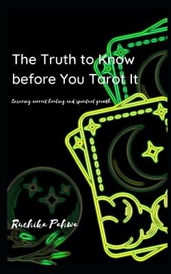 Book cover for The Truth to Know before You Tarot It