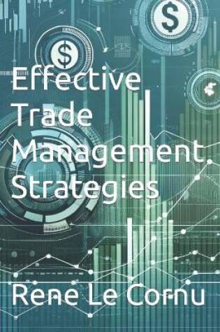 Cover of Effective Trade Management Strategies