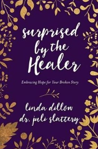 Cover of Surprised by the Healer
