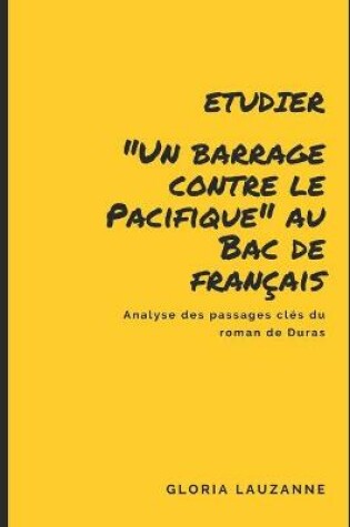 Cover of Etudier Un barrage contre le Pacifique au Bac de francais