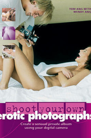 Cover of Shoot Your Own Erotic Photographs