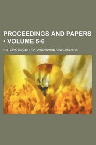 Cover of Proceedings and Papers (Volume 5-6)