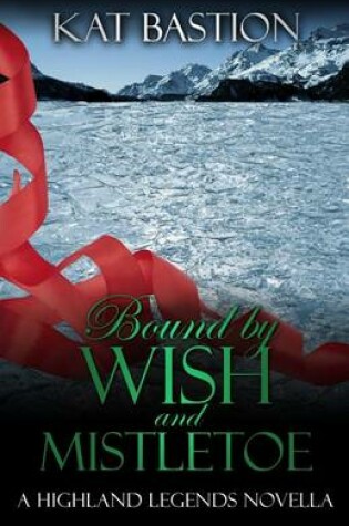 Cover of Bound by Wish and Mistletoe