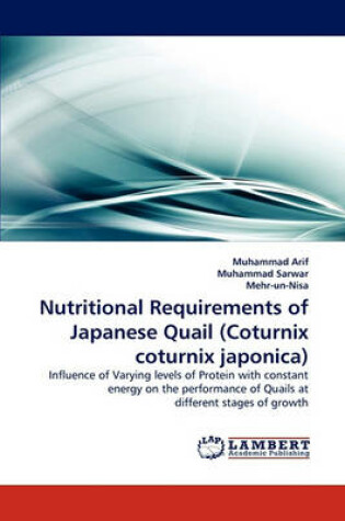 Cover of Nutritional Requirements of Japanese Quail (Coturnix Coturnix Japonica)