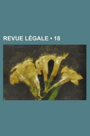 Cover of Revue Legale (18)