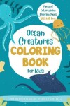 Book cover for Ocean Creatures Coloring Book For Kids