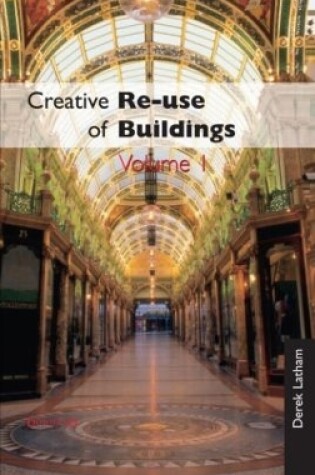 Cover of Creative Reuse of Buildings: Volume One