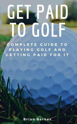 Book cover for Get Paid to Golf
